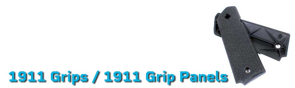 1911 Grips / 1911 Grip Panels