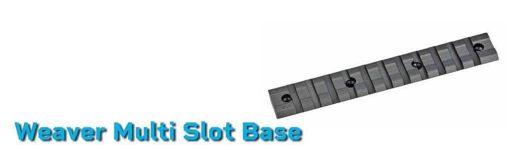 Weaver Multi-Slot Bases