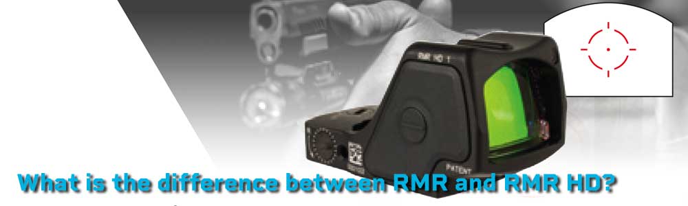 Trijicon RMR vs RMR HD