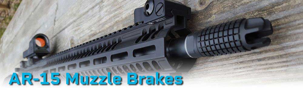 AR-15 Muzzle Brake | Best AR-15 Muzzle Devices