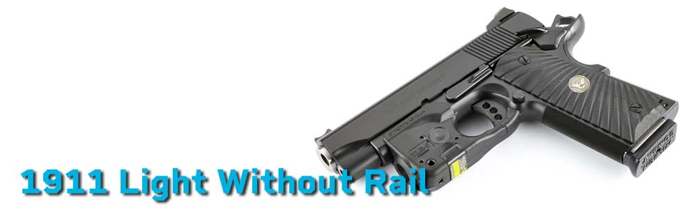 1911 Light Without Rail