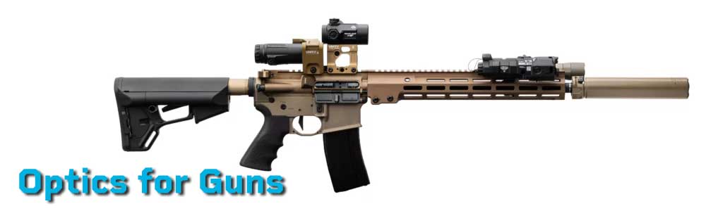 Optics for Guns - Rifles Scopes & Red Dot Sights