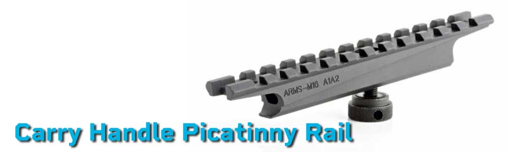 Carry Handle Picatinny Rail