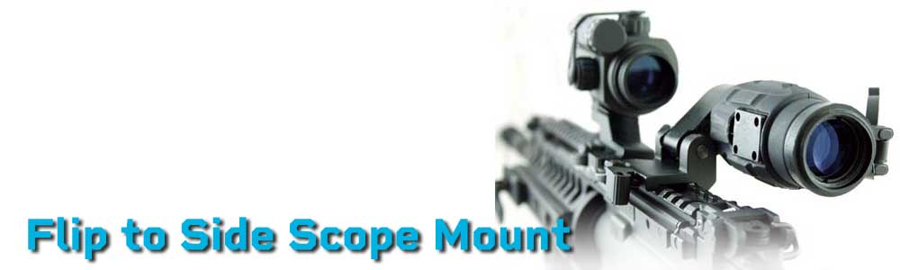 Flip To Side Scope Mount 1AA