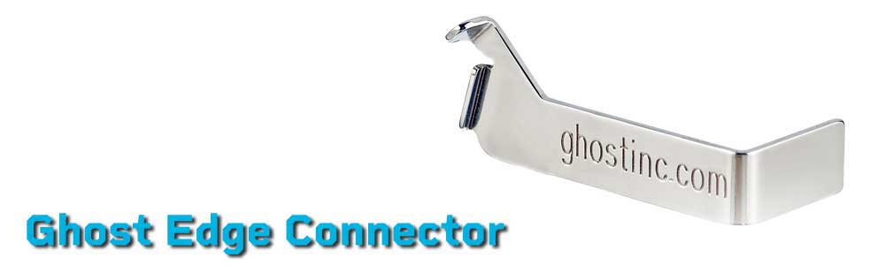 Ghost Edge Connector | ON SALE