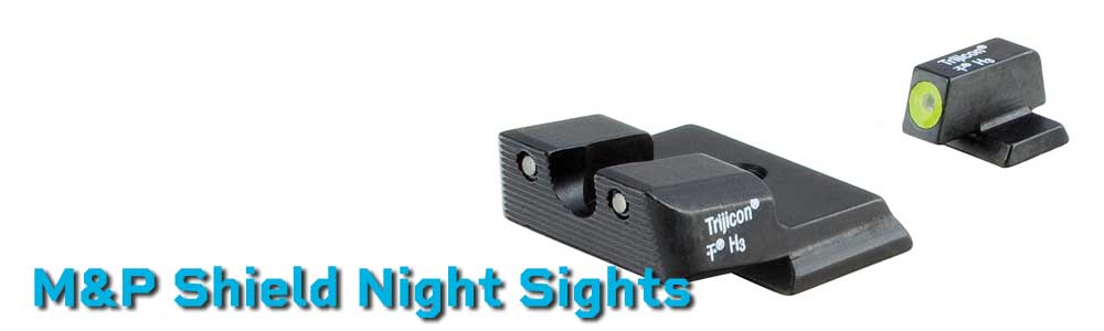 M&P Shield Night Sights & Shield Plus Night Sights