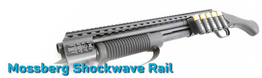 Mossberg Shockwave Rail