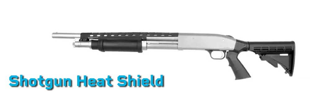 Shotgun Heat Shield